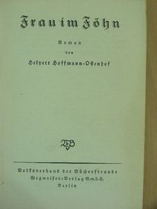 Helyett Hoffmann-Ostenhof - Frau im Föhn (gótbetűs) [antikvár]