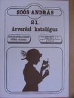 Soós András - Soós András 21. árverési katalógus [antikvár]