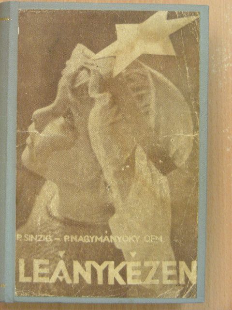 P. Sinzig Péter - Leánykézen [antikvár]
