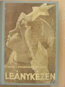 P. Sinzig Péter - Leánykézen [antikvár]