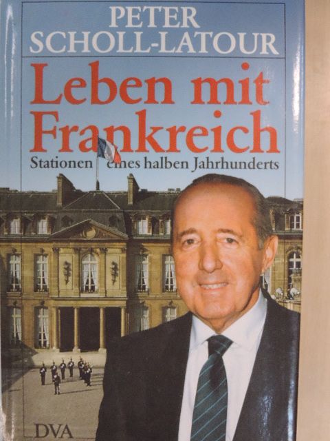 Peter Scholl-Latour - Leben mit Frankreich [antikvár]