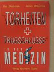 James McCormick - Torheiten + Trugschlüsse in der Medizin [antikvár]
