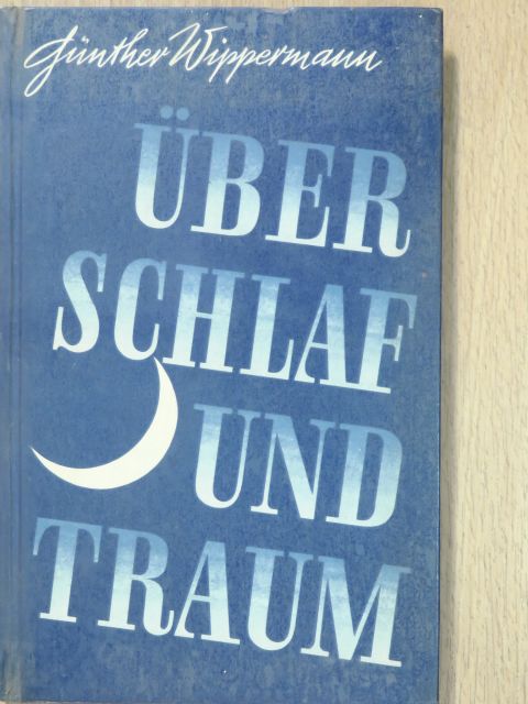 Günther Wippermann - Über Schlaf und Traum [antikvár]