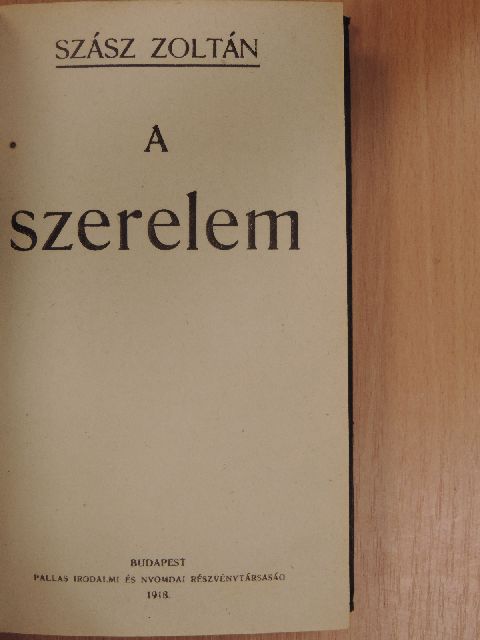 Szász Zoltán - A szerelem [antikvár]