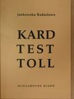 Jankowska Radoslawa - Kard, test, toll [antikvár]
