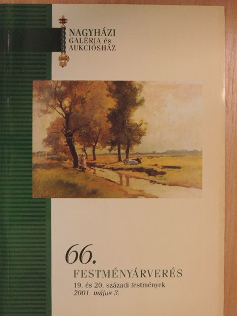 Nagyházi Galéria és Aukciósház 66. festményárverés [antikvár]