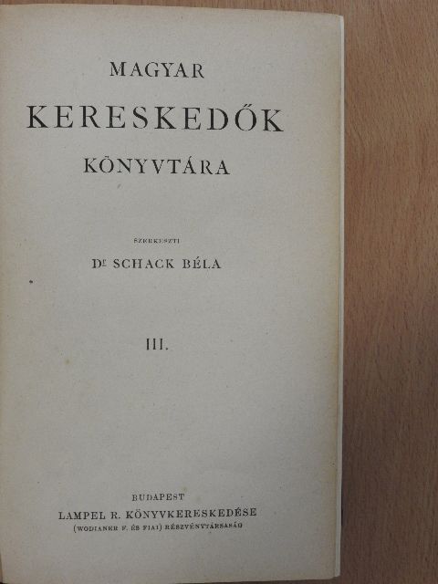 Dr. Bender Béla - Magyar Kereskedők Könyvtára III. [antikvár]