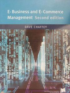 Dave Chaffey - E-Business and E-Commerce Management [antikvár]