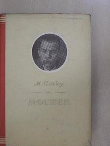 M. Gorkij - Mother I-II [antikvár]