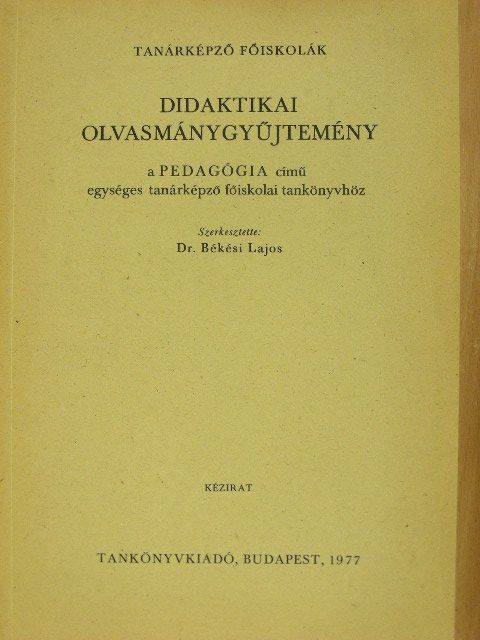 Dr. Ballér Endre - Didaktikai olvasmánygyűjtemény [antikvár]