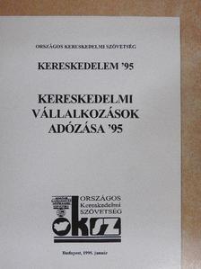 Dr. Székely Györgyné - Kereskedelmi vállalkozások adózása '95 [antikvár]