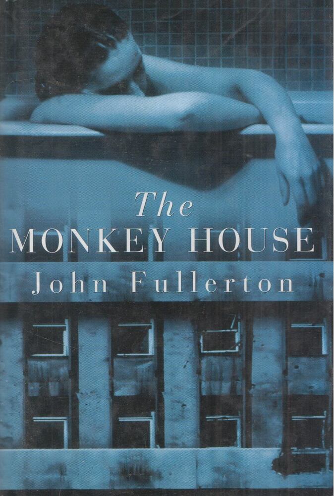 John Fullerton - The Monkey House [antikvár]