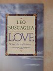 Leo Buscaglia - Love [antikvár]