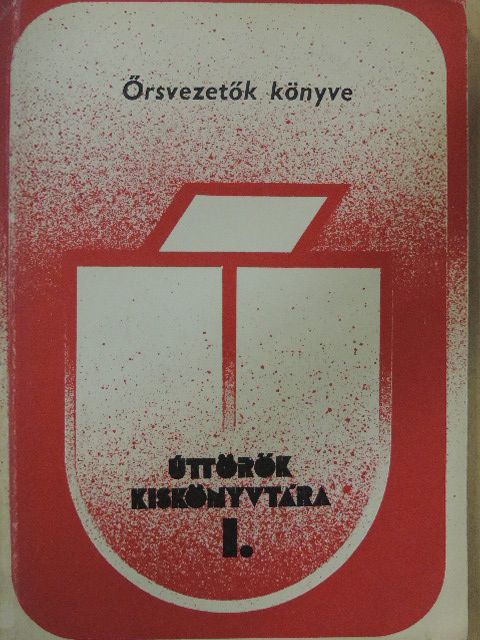 Horváth Mihály - Őrsvezetők könyve [antikvár]