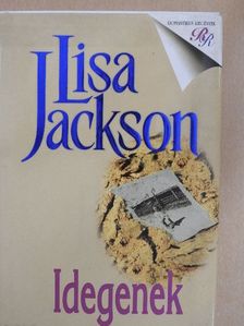Lisa Jackson - Idegenek [antikvár]