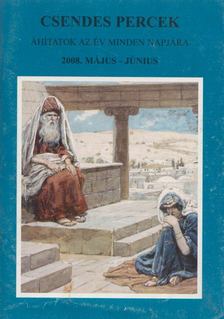 Csernák István - Csendes percek 2008. május-június [antikvár]