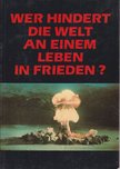 Vladimír Leska - We Hindert die Welt an Einem Leben in Frieden? [antikvár]