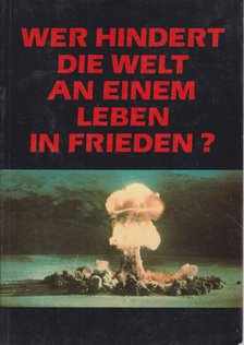 Vladimír Leska - We Hindert die Welt an Einem Leben in Frieden? [antikvár]