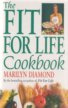 Marilyn Diamond - The Fit for Life Cookbook [antikvár]