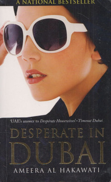Ameera Al Hakawati - Desperate in Dubai [antikvár]