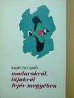 Radetzky Jenő - Madarakról, tájakról Fejér megyében [antikvár]
