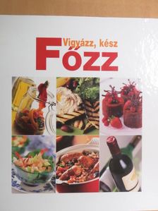 Anthony Tobin - Vigyázz, kész, főzz (nem teljes gyűjtemény) [antikvár]
