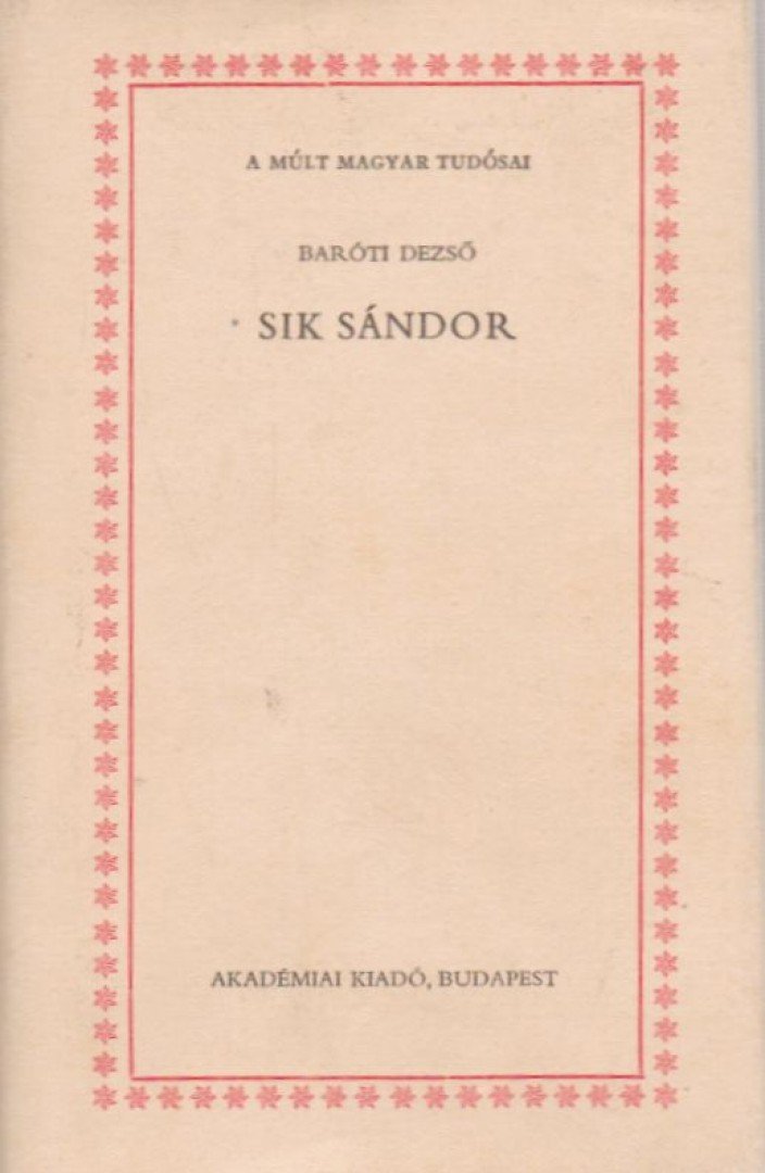 BARÓTI DEZSŐ - Sík Sándor [antikvár]