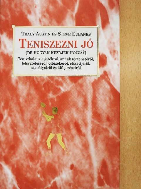Steve Eubanks - Teniszezni jó [antikvár]