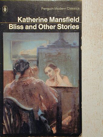 Katherine Mansfield - Bliss and Other Stories [antikvár]