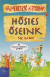 Ősz Gábor - Hősies őseink [antikvár]