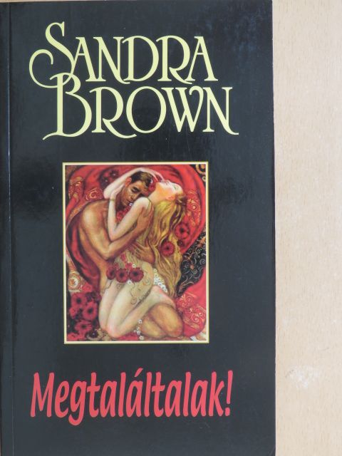 Sandra Brown - Megtaláltalak! [antikvár]