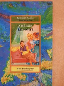 Kisfaludy Károly - A kérők/Liliomfi [antikvár]