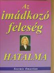 Stormie Omartian - Az imádkozó feleség hatalma [antikvár]