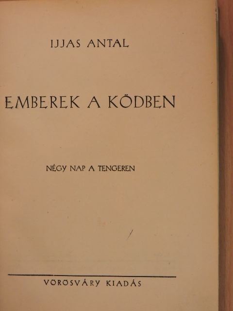 Ijjas Antal - Emberek a ködben [antikvár]