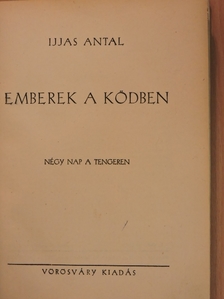 Ijjas Antal - Emberek a ködben [antikvár]