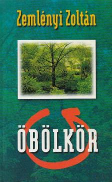 ZEMLÉNYI ZOLTÁN - Öbölkör (aláírt) [antikvár]