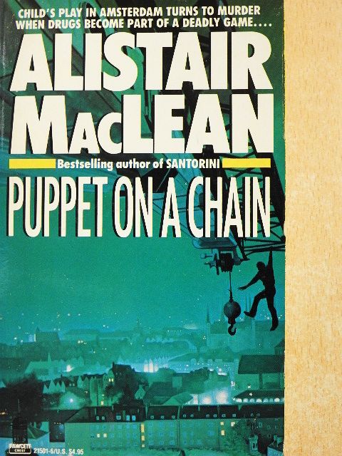 Alistair MacLean - Puppet on a Chain [antikvár]