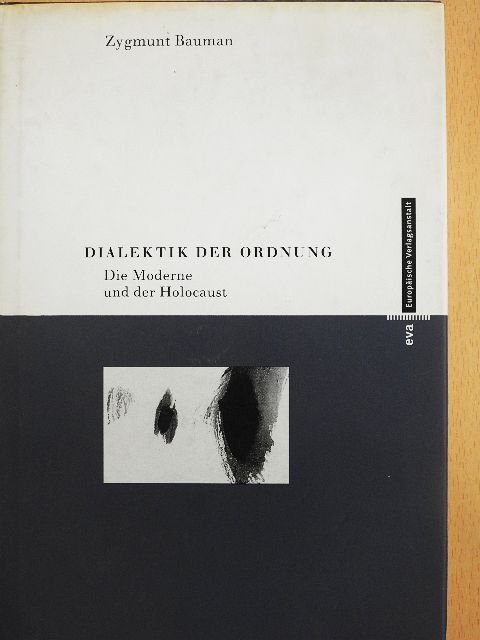 Zygmunt Bauman - Dialektik der Ordnung [antikvár]