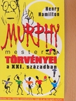 Henry Hamilton - Murphy mester törvényei a XXI. században [antikvár]