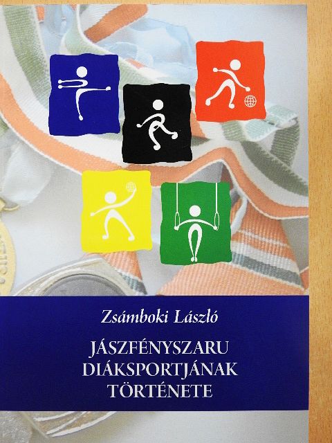 Zsámboki László - Jászfényszaru diáksportjának története [antikvár]