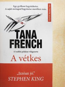 Tana French - A vétkes [antikvár]