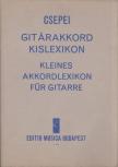 CSEPEI TIBOR - Gitárakkord kislexikon [antikvár]