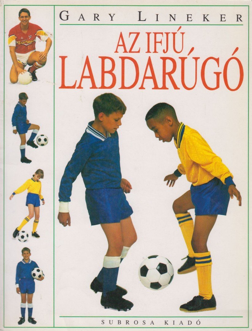 Gary Lineker - Az ifjú labdarúgó [antikvár]