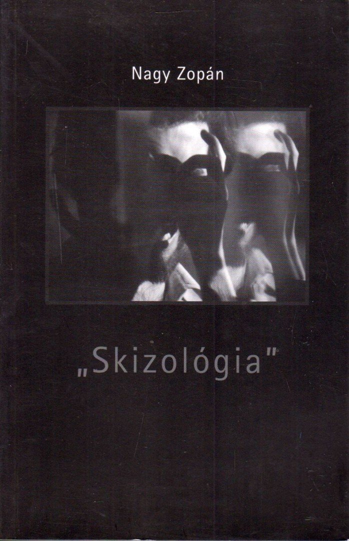 Nagy Zopán - "Skizológia" (dedikált) [antikvár]