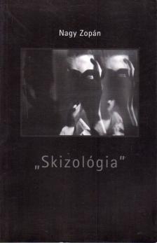 Nagy Zopán - "Skizológia" (dedikált) [antikvár]