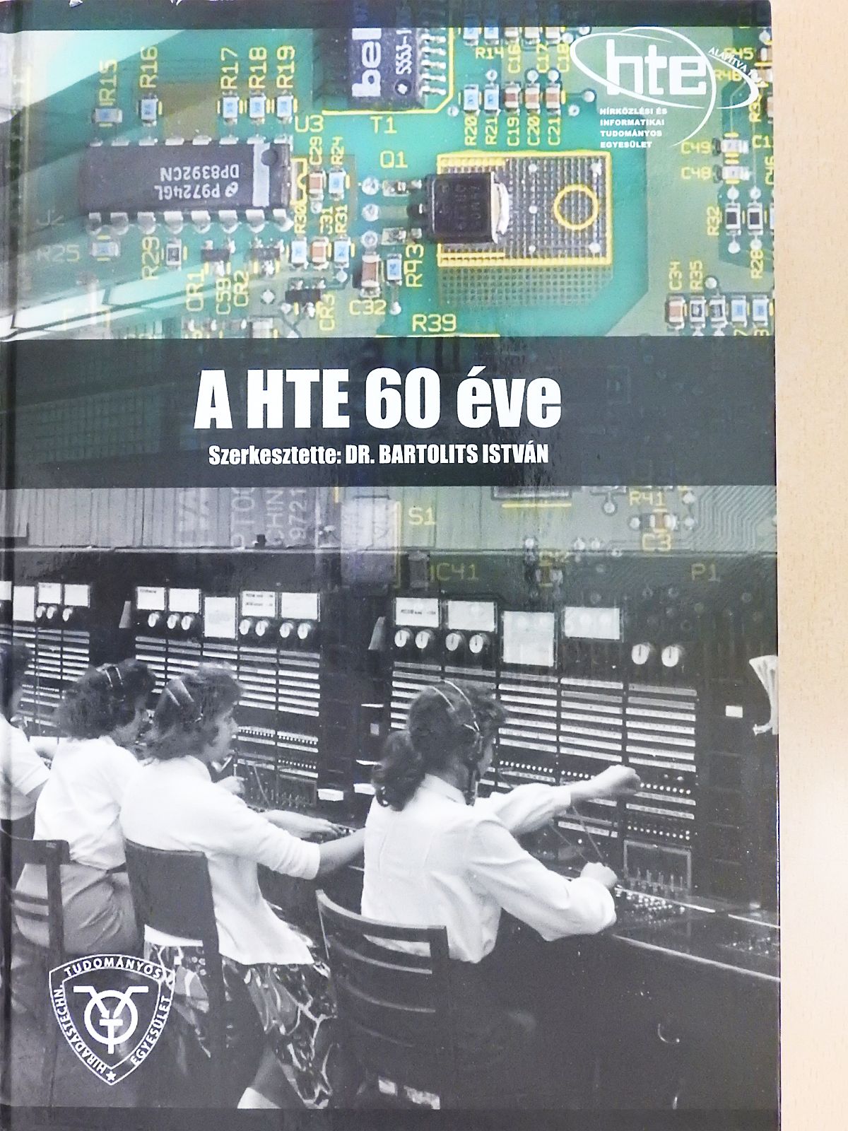 Ágoston György - A HTE 60 éve - CD-vel (dedikált példány) [antikvár]