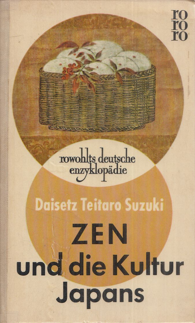 Daisetz Teitaro Suzuki - Zen und die Kultur Japans [antikvár]