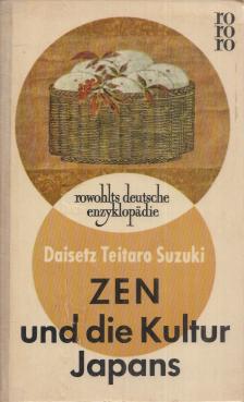 Daisetz Teitaro Suzuki - Zen und die Kultur Japans [antikvár]
