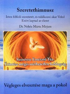 Dr. Nehéz Márta Mirjam - Szeretethimnusz [antikvár]