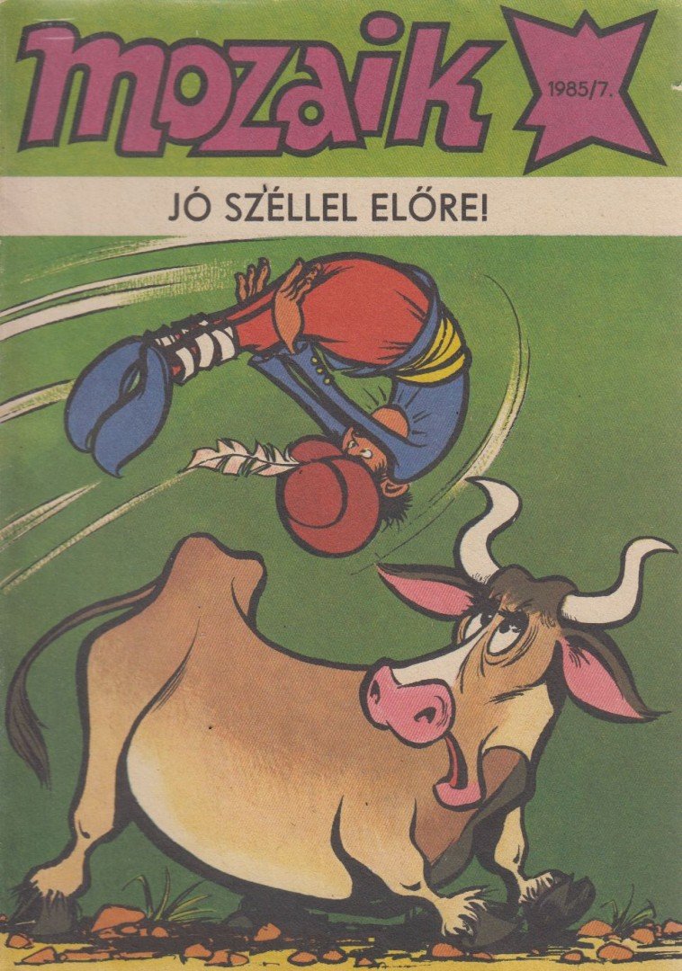 Jó széllel előre! (Mozaik 1985/7) [antikvár]
